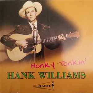 FLAC Hank Williams - Honky Tonkin'