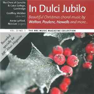 FLAC The Choir Of Gonville & Caius College, Camebridge, Geoffrey Webber, Annie Lydford, Nick Lee - In Dulci Jubilo