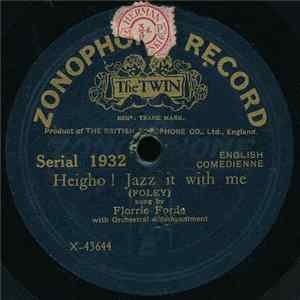 FLAC Florrie Forde - Heigho! Jazz It With Me / Hello, There! Flannagan
