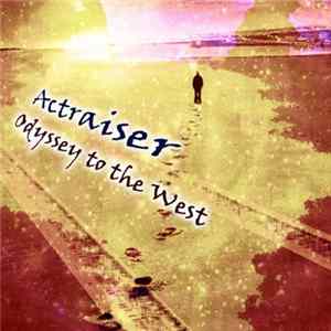 FLAC Actraiser - Odyssey To The West EP