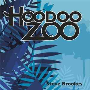 FLAC Steve Brookes - Hoodoo Zoo