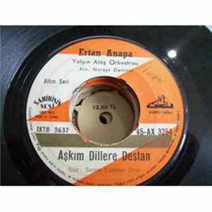 FLAC Ertan Anapa - Aşkım Dillere Destan / Gidiyor Elden Gençlik