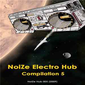 FLAC Various - NoiZe Electro Hub Compilation 5