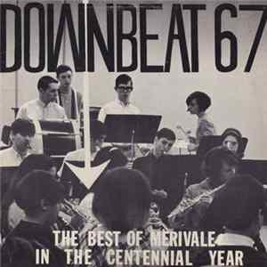 FLAC Merivale High School Concert Band - Downbeat '67: The Best Of Merivale In The Centennial Year
