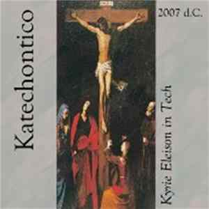 FLAC Katechontico - Kyrie Eleison In Tech