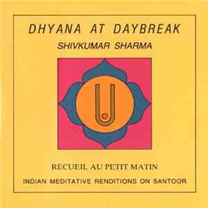 FLAC Shivkumar Sharma - Dhyana At Daybreak