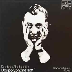 FLAC Rodion Stschedrin - Alexander Malkus - Das polyphone Heft