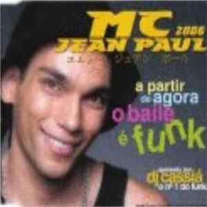 FLAC Mc Jean Paul - A Partir De Agora O Baile É Funk