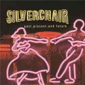 FLAC Silverchair - Past, Present, And Future
