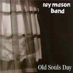 FLAC Ray Mason Band - Old Souls Day