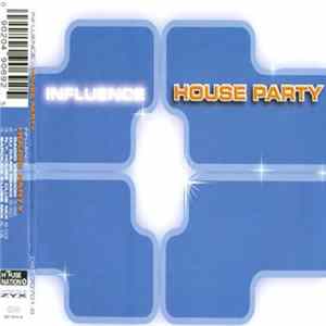 FLAC Influence - House Party