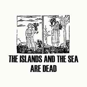 FLAC The Islands And The Sea - Are Dead