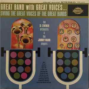 FLAC Si Zentner Orchestra And The Johnny Mann Singers - Great Band With Great Voices... Swing The Great Voices Of The Great Bands