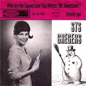 FLAC Sys Gregers - Who Are You Gonna Love This Winter, Mr. Sweetheart?