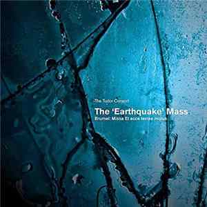 FLAC The Tudor Consort, Brumel - The "Earthquake" Mass: Missa Et Ecce Terrae Motus