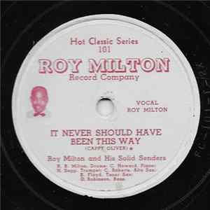 FLAC Roy Milton And His Solid Senders - It Never Should Have Been This Way / Red Light