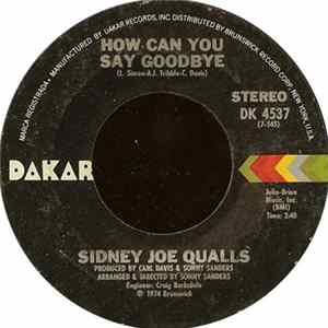 FLAC Sidney Joe Qualls - How Can You Say Goodbye / I Enjoy Loving You