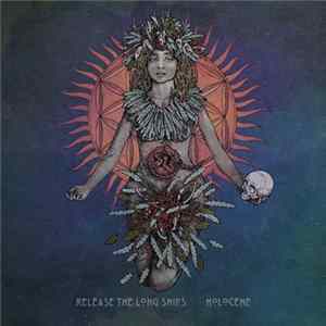 FLAC Release The Long Ships - Holocene