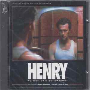 FLAC Robert McNaughton - Ken Hale - Steven A. Jones - Henry - Portrait Of A Serial Killer Original Motion Picture Soundtrack