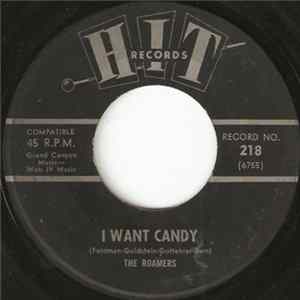 FLAC The Roamers / The Jalopy Five - I Want Candy / I Like It Like That