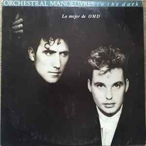 FLAC Orchestral Manoeuvres In The Dark - The Best Of OMD = Lo Mejor De OMD