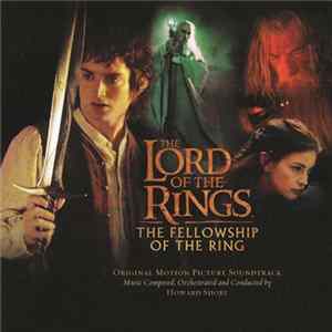 FLAC Howard Shore - The Lord Of The Rings: The Fellowship Of The Ring (Original Motion Picture Soundtrack)