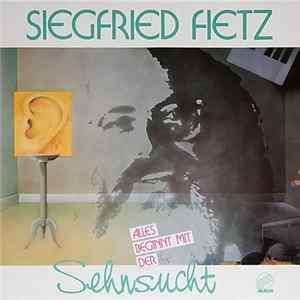 FLAC Siegfried Fietz - Alles Beginnt Mit Der Sehnsucht