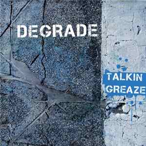 FLAC Degrade - Talkin' Greaze