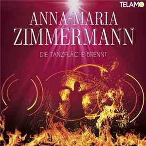 FLAC Anna-Maria Zimmermann - Die Tanzfläche Brennt
