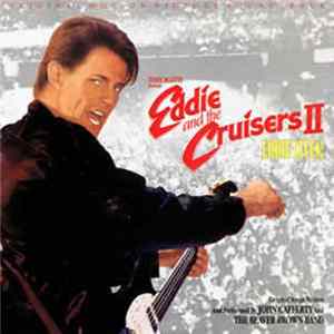 FLAC John Cafferty And The Beaver Brown Band - Eddie And The Cruisers II: Eddie Lives! (Original Motion Picture Soundtrack)