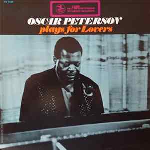 FLAC Oscar Peterson - Oscar Peterson Plays For Lovers