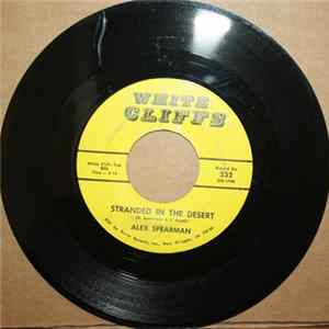 FLAC Alex Spearman - Stranded In The Desert / You'll Never Find Another Man Like Me