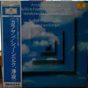 FLAC Arnold Schoenberg – Berliner Philharmoniker, Herbert von Karajan - Verklärte Nacht Transfigured Night – Variationen Für Orchester Op 31
