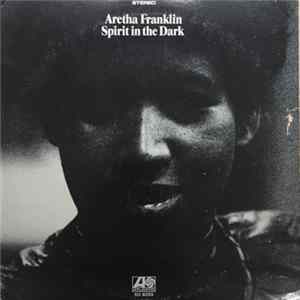 FLAC Aretha Franklin - Spirit In The Dark