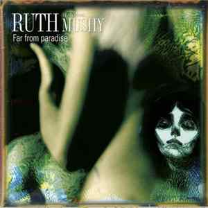 FLAC Ruth Featuring Mushy - Far From Paradise