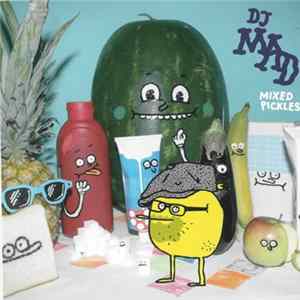 FLAC DJ Mad - Mixed Pickles