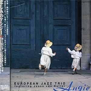 FLAC European Jazz Trio featuring Jesse Van Ruller - Angie