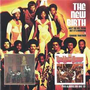 FLAC New Birth, The - Ain't No Big Thing But It's Growing & Coming Together