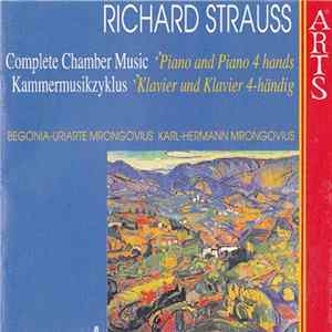 FLAC Richard Strauss - Begonia-Uriarte Mrongovius, Karl-Hermann Mrongovius - Complete Chamber Music 8 - Piano And Piano 4 Hands
