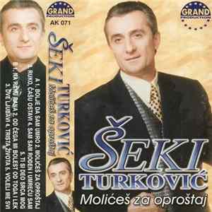 FLAC Šeki Turković - Molićeš Za Oproštaj