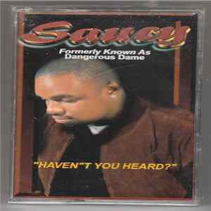 FLAC Saucy - "Haven't You Heard?"