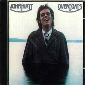 FLAC John Hiatt - Overcoats