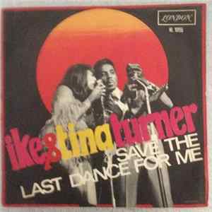 FLAC Ike & Tina Turner - I'll Never Need More Than This / Save The Last Dance For Me