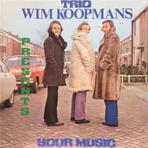 FLAC Trio Wim Koopmans - Presents Your Music