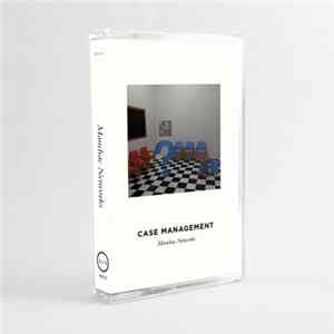 FLAC Manchac Networks - Case Management