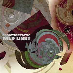 FLAC 65daysofstatic - Wild Light