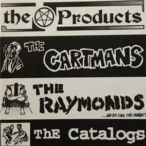 FLAC The Products / The Cartmans / The Raymonds / The Catalogs - The Products / The Cartmans / The Raymonds / The Catalogs
