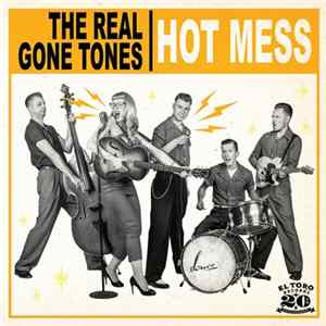 FLAC The Real Gone Tones - Hot Mess