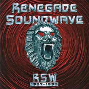 FLAC Renegade Soundwave - RSW 1987-1995
