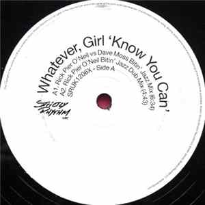 FLAC Whatever, Girl - Know You Can